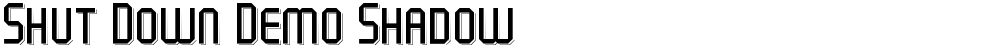 Shut Down Demo Shadow