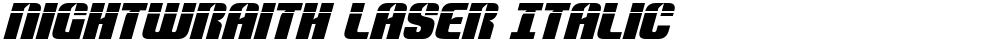 Nightwraith Laser Italic