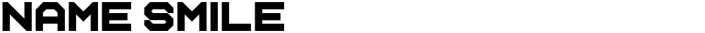 Name Smile