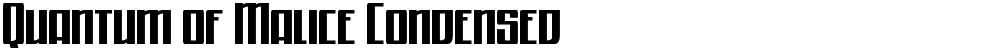 Quantum of Malice Condensed