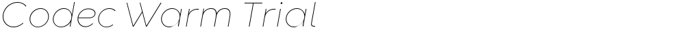 Codec Warm Trial