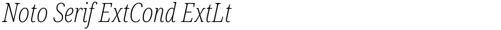 Noto Serif ExtCond ExtLt