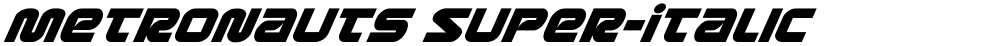 Metronauts Super-Italic