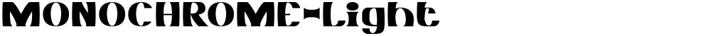 MONOCHROME-Light
