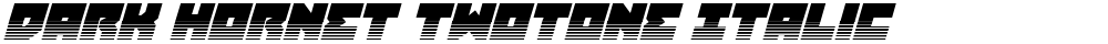 Dark Hornet Twotone Italic