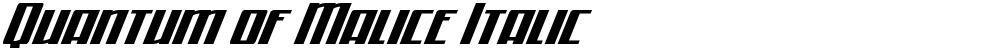Quantum of Malice Italic