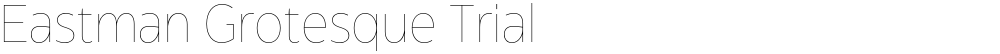 Eastman Grotesque Trial