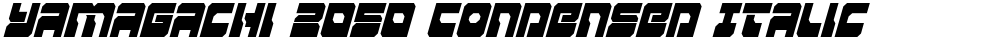Yamagachi 2050 Condensed Italic