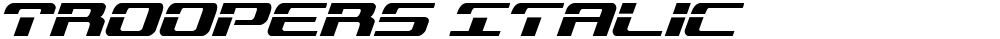 Troopers Italic