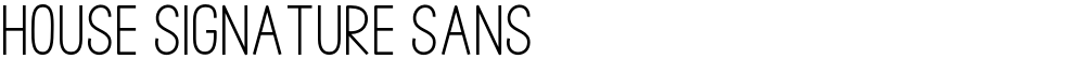 House Signature Sans