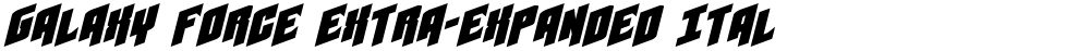 Galaxy Force Extra-Expanded Italic