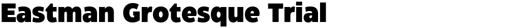 Eastman Grotesque Trial